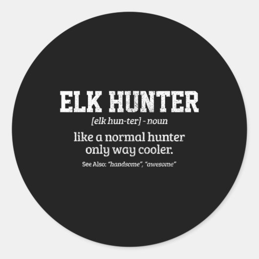 Moose Hunter Gift Funny Definition Elk Hunting Ronde Sticker (Voorkant)