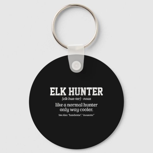 Moose Hunter Gift Funny Definition Elk Hunting Sleutelhanger (Voorkant)