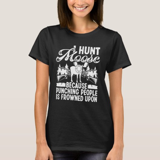 Moose Hunting I hunt Moose Moose Hunter Essentials T-shirt (Voorkant)