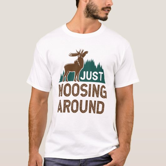 Moose Just Moosing Around T-shirt (Voorkant)