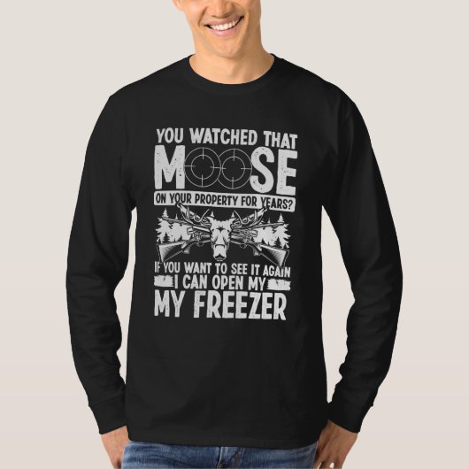 Moose on your Property Moose Hunter Essentials Moo T-shirt (Voorkant)