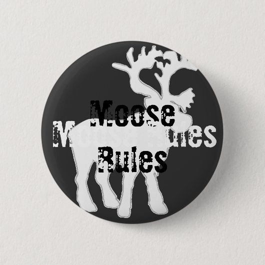 Moose Rules Button (Voorkant)