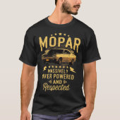 Mopar - sterk over kracht en respect voor T-Shi T-shirt (Voorkant)