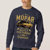 Mopar - sterk over kracht en respect voor T-Shi Trui (Voorkant)