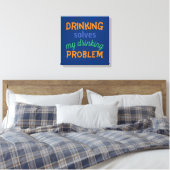 Moppen over bier: Drinken lost drinkprobleem op Canvas Afdruk (Insitu (Slaapkamer))