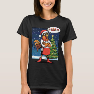 Moppige Kerst Hanen Spreuk F-Caw-F Kip Pun T-shirt