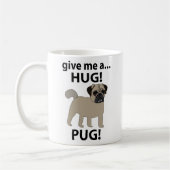 Mops Geef Me Een Knuffel Grappige Mops Koffiemok (Links)