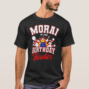 Morai van de marthday Bowler, dag Bowling Party T-shirt