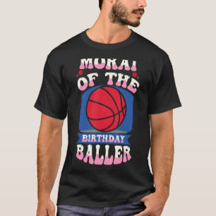Morai van het Birthday Baller Basketball Theme Bda T-shirt
