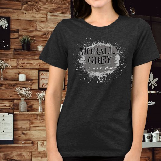 Morally Grey Geen Fase Bookish Reader Splatter Tri-Blend Shirt
