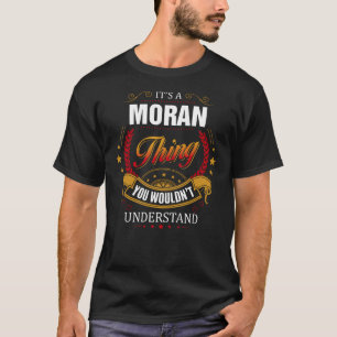 MORAN ding dat je niet zou begrijpen T-shirt