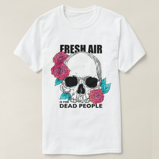 Morbid Podcast. Fresh Air is voor Dode Mensen T-shirt (Design voorkant)