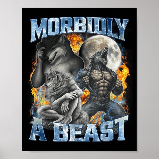 Morbidly A Funny Cringe Alpha Werewolf Wolf Meme  Poster (Voorkant)