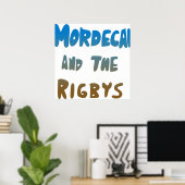 Mordecai en de Rigbys Poster (Thuiskantoor)