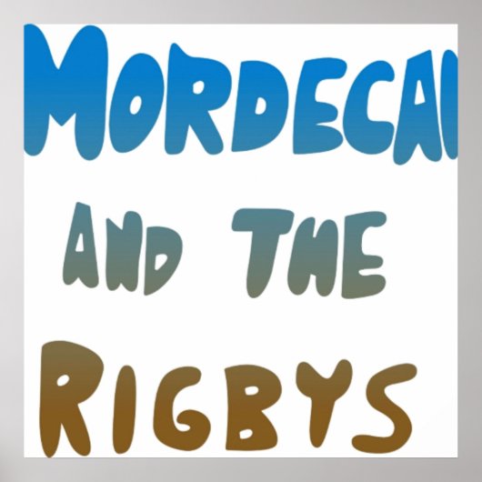 Mordecai en de Rigbys Poster (Voorkant)