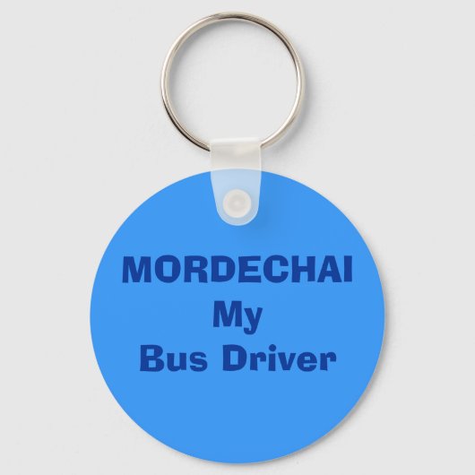 MORDECHAI Mijn buschauffeur ... Sleutelhanger (Voorkant)