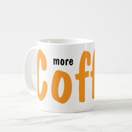 More Coffee Please Mugs  Koffiemok (Voorkant links)