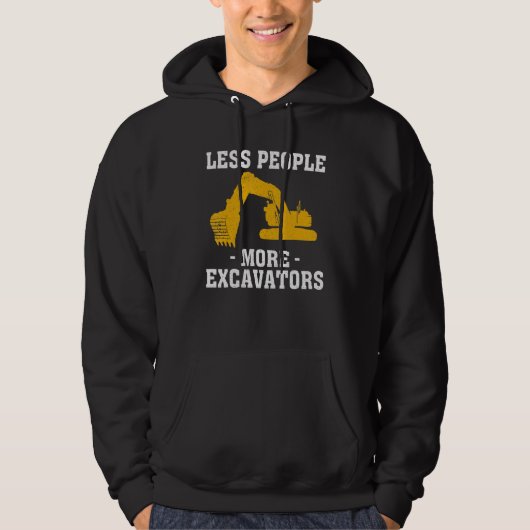 More Excavators Construction Worker Funny Excavato Hoodie (Voorkant)