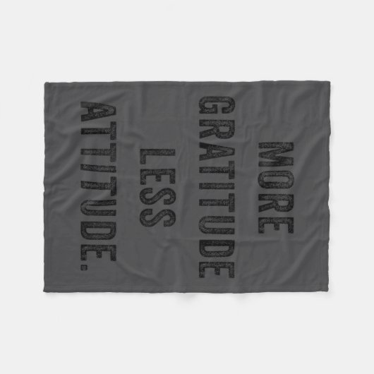 More Gratitude Less Attitude Fun Insrational Motiv Fleece Deken (Voorkant (Horizontaal))