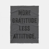 More Gratitude Less Attitude Fun Insrational Motiv Fleece Deken (Voorkant)