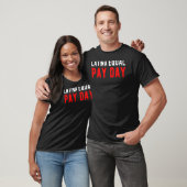 More Labor Rights For Latinas. Latina Equal Pay Da T-shirt (Unisex)
