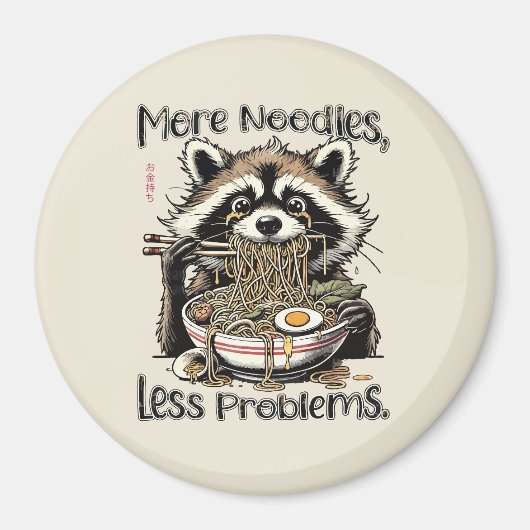 More noodles less problems raccoon eating ramen magneet (Voorkant)