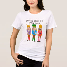 More Nutty Than Nice Christmas Nutcracker Tri-Blend Shirt