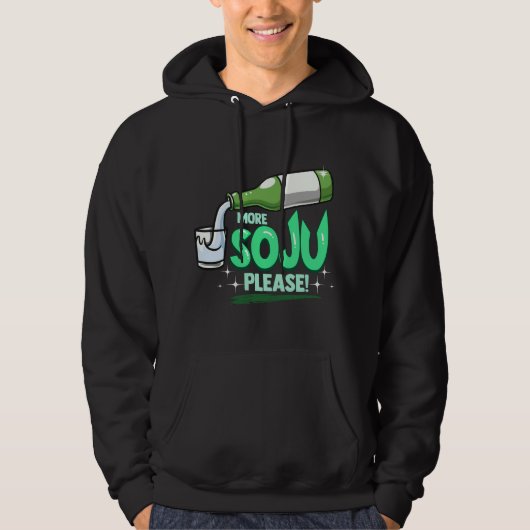 More Soju Please Korean Drink Hoodie (Voorkant)