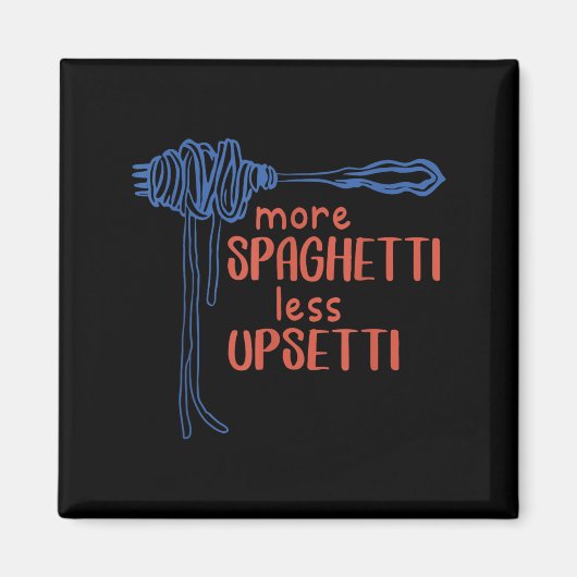 More Spagetti Less Etti Funny Foodie Spaghetti  Magneet (Voorkant)