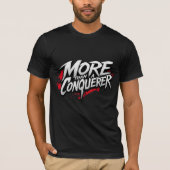 More than a Conquerer  T-shirt (Voorkant)