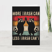 More Trash Can Less Trash Can’t Funny Raccoon  Kaart (Voorkant)