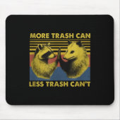 More Trash Can Less Trash Can't Funny Raccoon Meme Muismat (Voorkant)