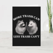 More Trash Can Less Trash Can't Funny Raccoon Ossu Kaart (Voorkant)