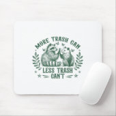 More Trash Can Less Trash Can't Funny Raccoon Ossu Muismat (Met muis)