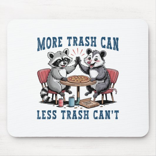 More Trash Can Less Trash Can't Funny Raccoon Ssum Muismat (Voorkant)