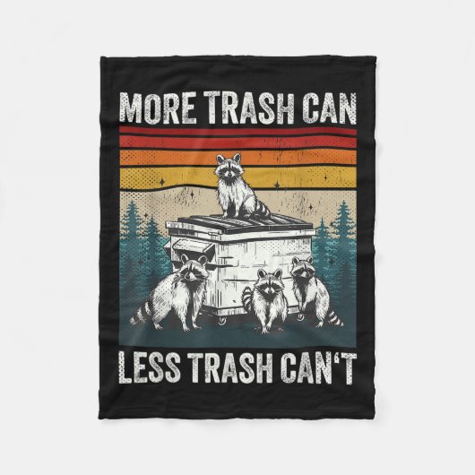 More Trash Can Less Trash Can't Retro Humor Funny  Fleece Deken (Voorkant)