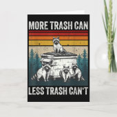 More Trash Can Less Trash Can't Retro Humor Funny  Kaart (Voorkant)