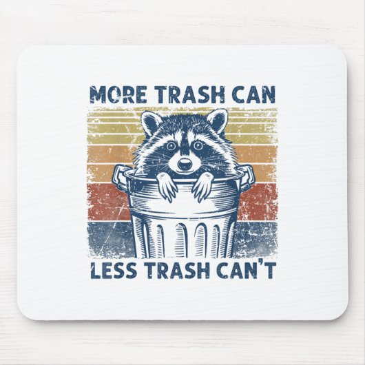 More Trash Can Less Trash Can't Trash Panda Raccoo Muismat (Voorkant)
