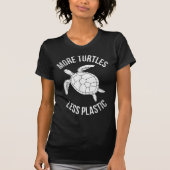 More Turtles Less Plastic Climate Change Earth Day T-shirt (Voorkant)