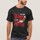 More Wine More Merry Drinking Drinker Sayings Grap T-shirt (Voorkant)