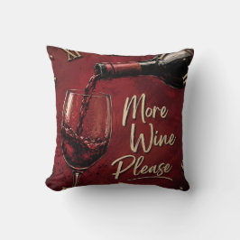 More Wine Please Elegant Burgundy Home Bar Decor Kussen