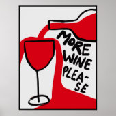 More wine please | Funny & decorative Poster (Voorkant)