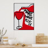 More wine please | Funny & decorative Poster (Keuken)