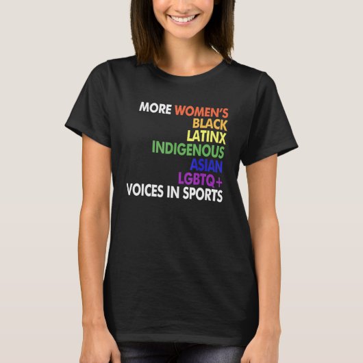 More Womens Black Latinx Indigenous Asian Lgbtq T-shirt (Voorkant)