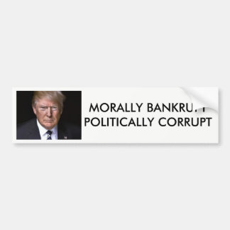 Moreel failliet politiek gecorrumpeerde anti-trump bumpersticker