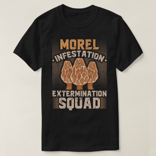 Morel Infestation Extermination Squad Morel Mushro T-shirt (Design voorkant)