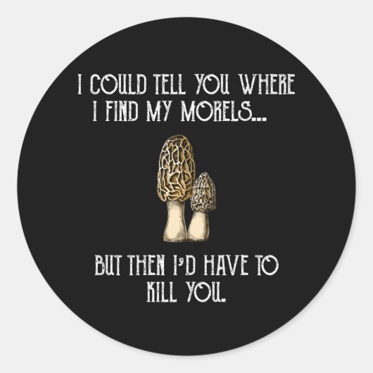 Morel Mushroom Hunter Funny Foraging Ronde Sticker (Voorkant)
