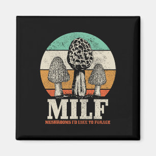Morel Mushroom Hunting M.I.L.F. Mushrooms Ik zou h Magneet