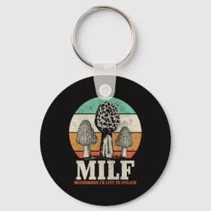 Morel Mushroom Hunting M.I.L.F. Mushrooms Ik zou h Sleutelhanger