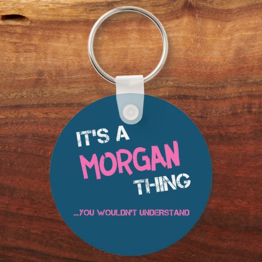 Morgan ding dat je niet zou begrijpen nieuwigheid sleutelhanger (Achterkant)